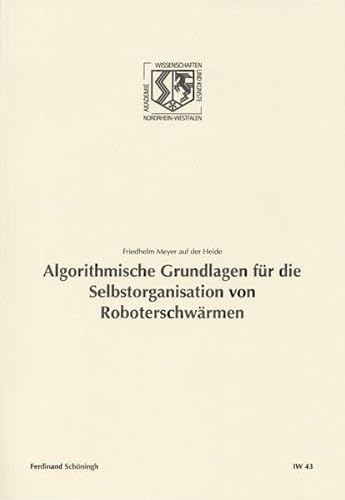 Imagen de archivo de Algorithmische Grundlagen fr die Selbstorganisation von Roboterschwrmen. a la venta por medimops