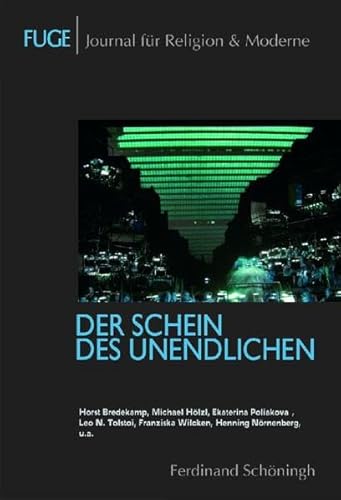 Beispielbild fr FUGE - Journal fr Religion & Moderne 04: Der Schein des Unendlichen zum Verkauf von medimops