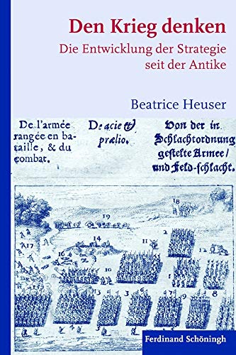 9783506768322: Den Krieg Denken: Die Entwicklung Der Strategie Seit Der Antike