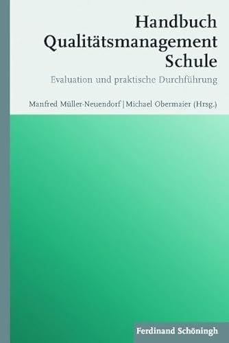 Beispielbild fr Handbuch Qualittsmanagement Schule. Evaluation und praktische Durchfhrung zum Verkauf von medimops