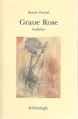 Beispielbild fr Graue Rose. Gedichte zum Verkauf von medimops