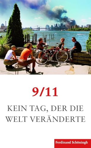 Beispielbild fr 9/11, kein Tag, der die Welt vernderte. zum Verkauf von SKULIMA Wiss. Versandbuchhandlung