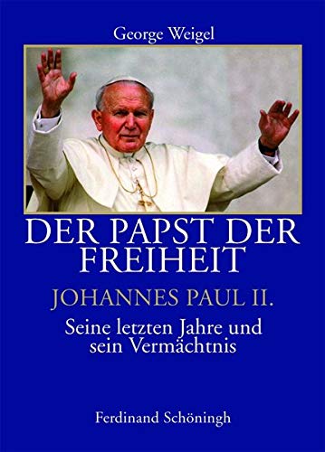 Beispielbild fr Der Papst Der Freiheit - Johannes Paul II. zum Verkauf von Blackwell's