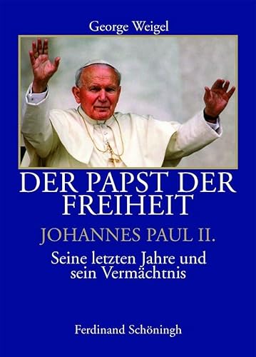 Imagen de archivo de Der Papst Der Freiheit - Johannes Paul II. a la venta por Blackwell's