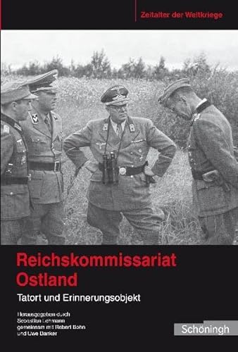 Beispielbild fr Reichskommissariat Ostland. Tatort und Erinnerungsobjekt zum Verkauf von Ammareal