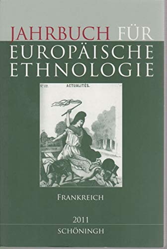 9783506773302: Jahrbuch fr Europische Ethnologie, Dritte Folge 6 2011. Schwerpunkt Frankreich