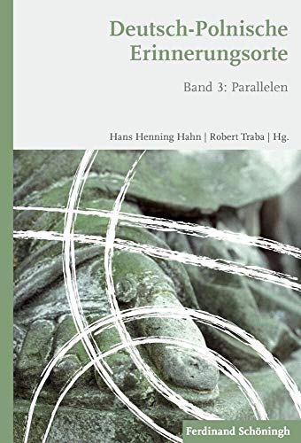 9783506773418: Deutsch-Polnische Erinnerungsorte: Band 3: Parallelen (German Edition)