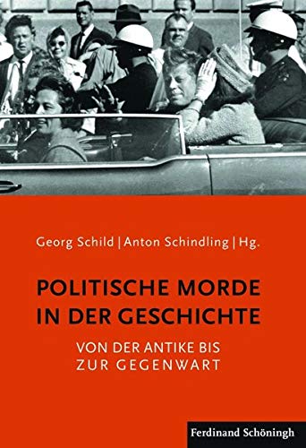 Stock image for Politische Morde in der Geschichte. for sale by SKULIMA Wiss. Versandbuchhandlung