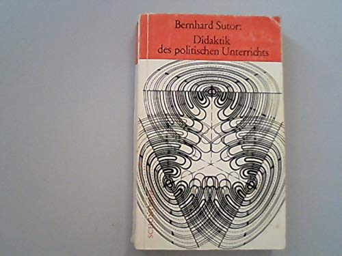 Beispielbild fr Didaktik des politischen Unterrichts. Eine Theorie der politischen Bildung zum Verkauf von medimops