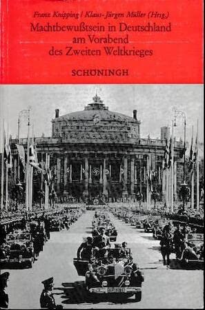 Stock image for Machtbewutsein in Deutschland am Vorabend des Zweiten Weltkrieges. for sale by Mller & Grff e.K.
