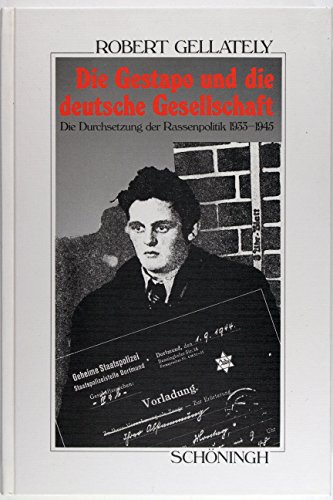 Beispielbild fr Die Gestapo und die deutsche Gesellschaft Die Durchsetzung der Rassenpolitik 1933 - 1945 zum Verkauf von O+M GmbH Militr- Antiquariat