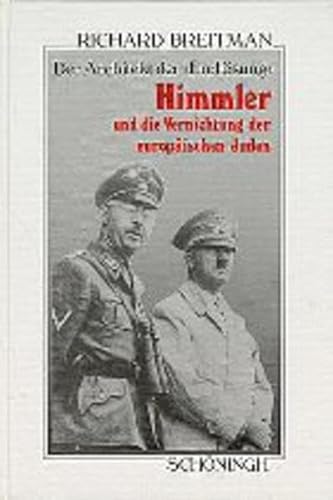 Der Architekt der -Endlösung- : Himmler und die Vernichtung der europäischen Juden - Breitman, Richard