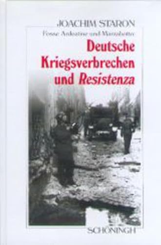 9783506775221: Fosse Ardeatine Und Marzabotto: Deutsche Kriegsverbrechen Und Resistenza: Geschichte Und Nationale Mythenbildung in Deutschland Und Italien ... Schningh Zur Geschichte Und Gegenwart)