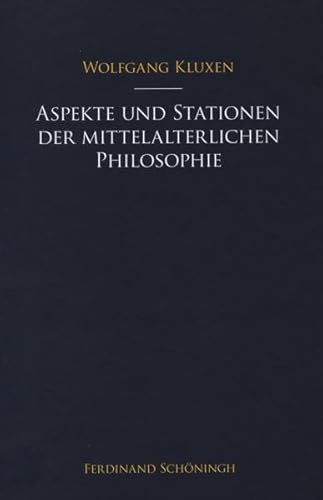 Beispielbild fr Aspekte und Stationen der mittelalterlichen Philosophie. zum Verkauf von SKULIMA Wiss. Versandbuchhandlung