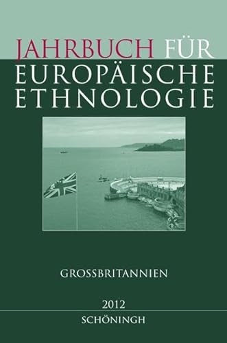 Imagen de archivo de Jahrbuch fr Europische Ethnologie 2012: Grobritannien. a la venta por SKULIMA Wiss. Versandbuchhandlung