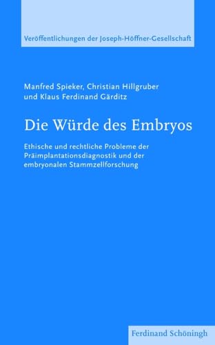 Beispielbild fr Die Wrde des Embryos. Ethische und rechtliche Probleme der Primplantationsdiagnostik und der embryonalen Stammzellforschung zum Verkauf von medimops