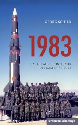 Stock image for 1983. Das gefhrlichste Jahr des Kalten Krieges for sale by medimops