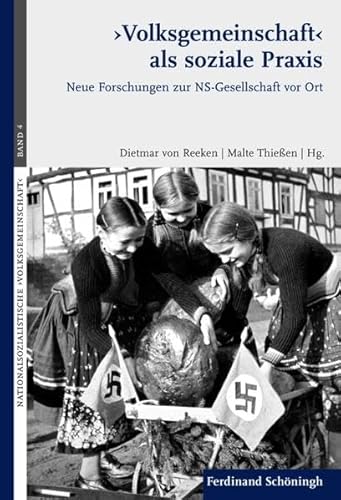 Volksgemeinschaft' als soziale Praxis : Neue Forschungen zur NS-Gesellschaft vor Ort - Rainer Hering