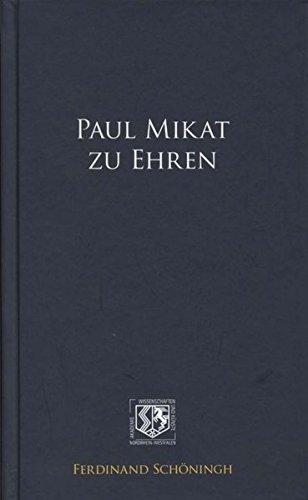 9783506777591: Paul Mikat Zu Ehren: 9 (Nordrhein-Westflische Akademie der Wissenschaften Und der Knste - Junges Kolleg)