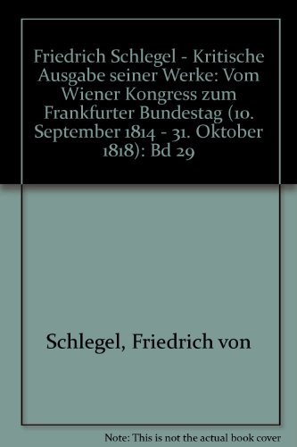 9783506778291: Vom Wiener Kongress Zum Frankfurter Bundestag (1814-1818): 29 (Friedrich Schlegel - Kritische Ausgabe Seiner Werke)