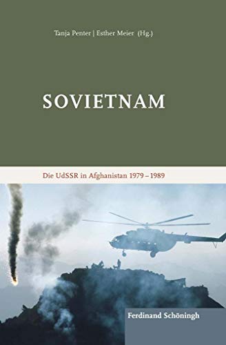 Sovietnam : Die UdSSR in Afghanistan 1979 - 1989 - Tanja Penter