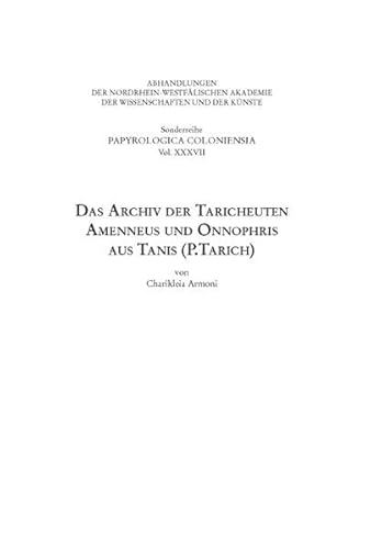 Stock image for Das Archiv der Taricheuten Amenneus und Onnophris aus Tanis (P.Tarich). for sale by SKULIMA Wiss. Versandbuchhandlung