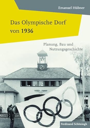 Imagen de archivo de Das Olympische Dorf von 1936. Planung, Bau und Nutzungsgeschichte a la venta por medimops