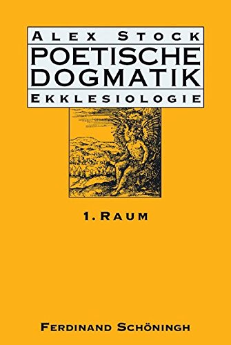 9783506779991: Poetische Dogmatik: Ekklesiologie: Band 1: Raum
