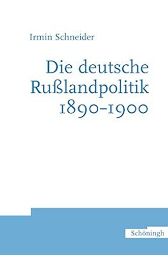 9783506780737: Die Deutsche Rulandpolitik 1890-1900