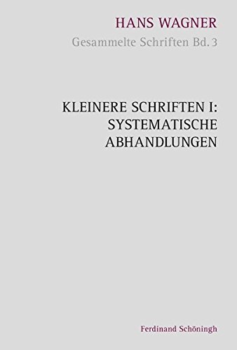 9783506780799: Kleinere Schriften I: Systematische Abhandlungen