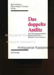 Stock image for Das doppelte Antlitz. Zur Wirkungsgeschichte deutsch-jdischer Knstler und Gelehrter. for sale by Mephisto-Antiquariat