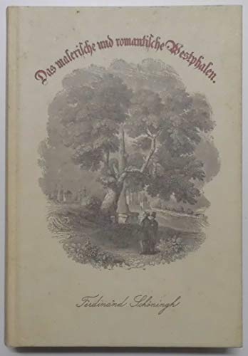 Beispielbild fr Das malerische und romantische Westphalen: Faksimile-Nachdruck d. 2. A. v. 1872 zum Verkauf von medimops
