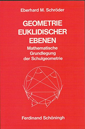 9783506782205: Geometrie euklidischer Ebenen. Mathematische Grundlegung der Schulgeometrie