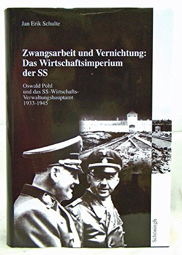 Stock image for Zwangsarbeit und Vernichtung: Das Wirtschaftsimperium der SS. for sale by GF Books, Inc.