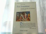 Das Frauenhaus: Städtische Bordelle in Deutschland 1350 - 1600