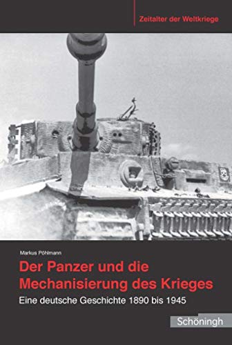 Beispielbild fr Der Panzer Und Die Mechanisierung Des Krieges zum Verkauf von Blackwell's