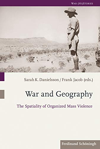 War and Geography. - Sarah K. Danielsson