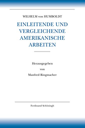 Stock image for Einleitende Und Vergleichende Amerikanische Arbeiten (Humboldt, Schriften Zur . (Alles, Abteilung I Bis VII)) (German Edition) for sale by Fachbuch-Versandhandel