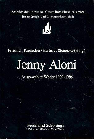 Stock image for Jenny Aloni: Ausgewa?hlte Werke, 1939-1986 (Schriften der Universita?t-Gesamthochschule-Paderborn) (German Edition) for sale by A Squared Books (Don Dewhirst)