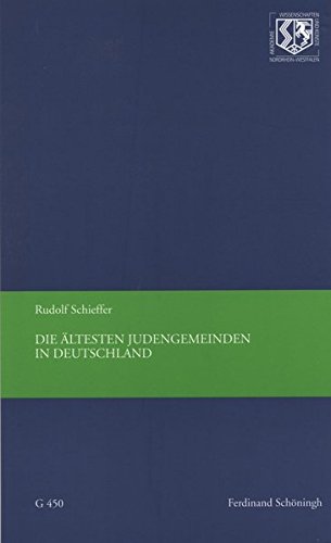 Beispielbild fr Die ltesten Judengemeinden in Deutschland. zum Verkauf von SKULIMA Wiss. Versandbuchhandlung
