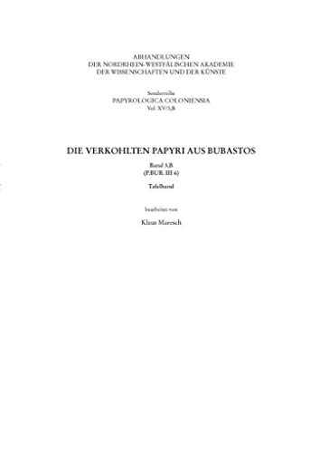 9783506786173: Die Verkohlten Papyri Aus Bubastos (P.Bub. III 6): Tafelband: 15 (Sonderreihe Der Abhandlungen Papyrologica Coloniensia)