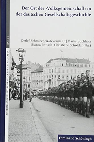 Der Ort der Volksgemeinschaft in der deutschen Gesellschaftsgeschichte - Schmiechen-Ackermann, Detlef / Buchholz, Marlis / Roitsch, Bianca / Schröder, Christiane (Hrsg.)