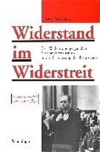 Widerstand im Widerstreit. (9783506787408) by Peter Steinbach
