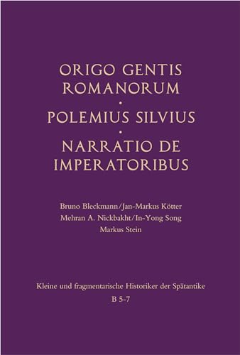 Stock image for Origo gentis Romanorum Polemius Silvius Narratio de imperatoribus. for sale by SKULIMA Wiss. Versandbuchhandlung