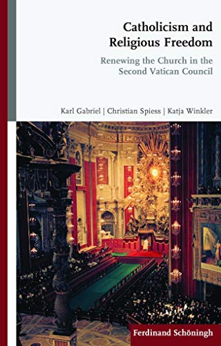 Stock image for Catholicism and Religious Freedom. for sale by SKULIMA Wiss. Versandbuchhandlung