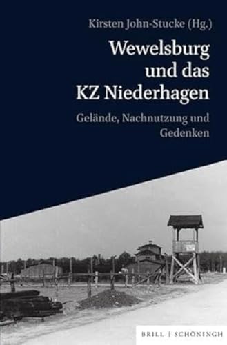 Imagen de archivo de Wewelsburg und das KZ Niederhagen: Gelnde, Nachnutzung und Gedenken a la venta por Revaluation Books