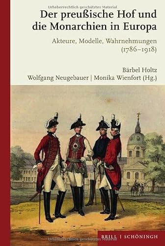 Stock image for Der preuische Hof und die Monarchien in Europa for sale by GreatBookPrices