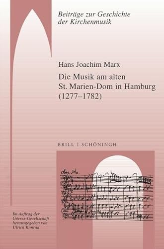 Stock image for Die Musik am alten St. Marien-Dom in Hamburg for sale by ISD LLC