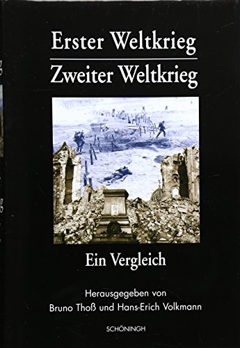 9783506791610: Erster Weltkrieg - Zweiter Weltkrieg: Ein Vergleich: Krieg, Kriegserlebnis, Kriegserfahrung in Deutschland