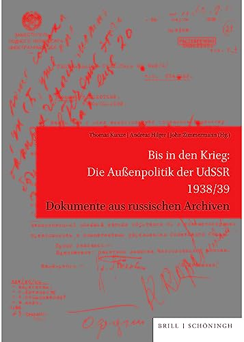 9783506791863: Bis in Den Krieg: Die Auaenpolitik Der Udssr 1938/39: Dokumente Aus Russischen Archiven